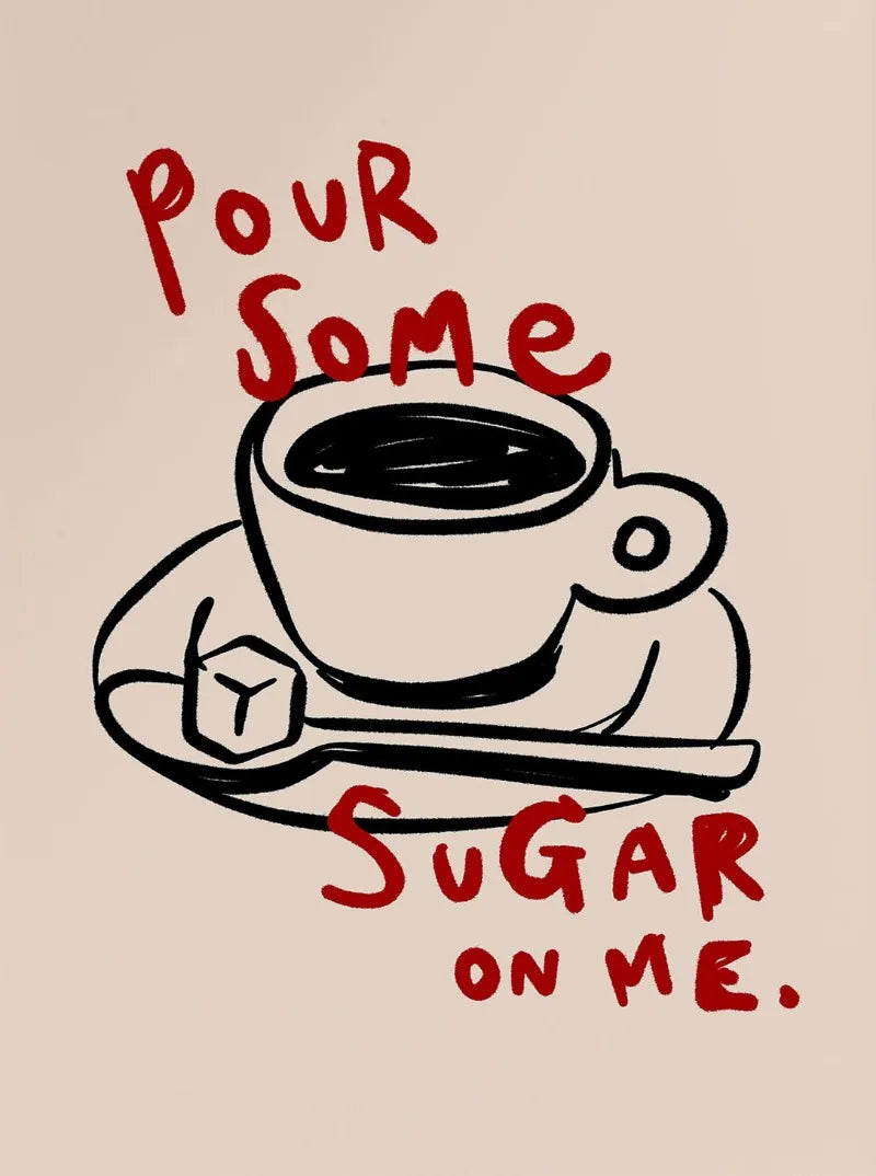 Café Mon Amour Poster | I need sugar.